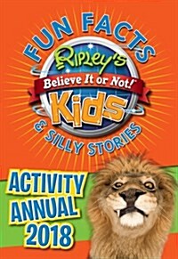 Ripleys Fun Facts and Silly Stories Activity Annual 2018 (Hardcover)