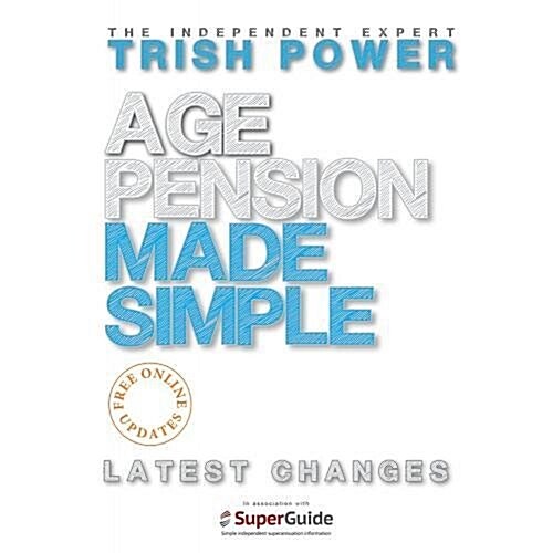 Age Pension Made Simple (Paperback)