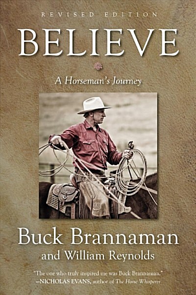 Believe: A Horsemans Journey (Paperback, Revised)