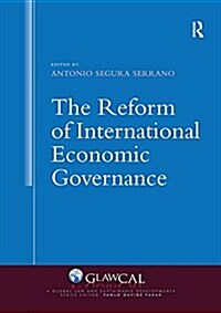 The Reform of International Economic Governance (Paperback)