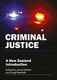 Criminal Justice: A New Zealand Introduction (Paperback)