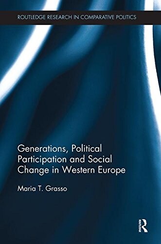 Generations, Political Participation and Social Change in Western Europe (Paperback)