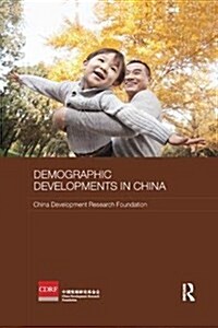 Demographic Developments in China (Paperback)