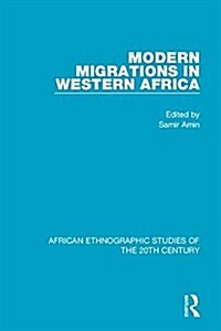 Modern Migrations in Western Africa (Hardcover)