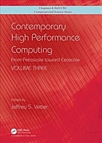 Contemporary High Performance Computing : From Petascale toward Exascale, Volume 3 (Hardcover)