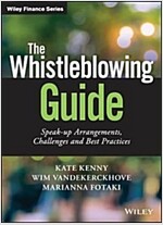 The Whistleblowing Guide: Speak-Up Arrangements, Challenges and Best Practices (Hardcover)