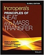 Incropera's Principles of Heat and Mass Transfer (Paperback, 8th Edition, Global Edition)