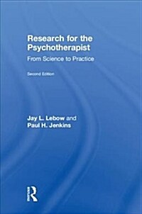Research for the Psychotherapist : From Science to Practice (Hardcover, 2 ed)