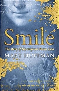 Smile : The story of the original Mona Lisa (Paperback)