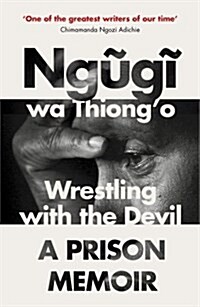 Wrestling with the Devil : A Prison Memoir (Paperback)