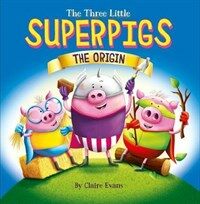 The Three Little Superpigs - The Origin (Paperback)