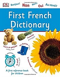 First French Dictionary : A First Reference Book for Children (Paperback)
