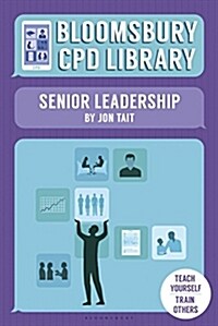 Bloomsbury CPD Library: Senior Leadership (Paperback)