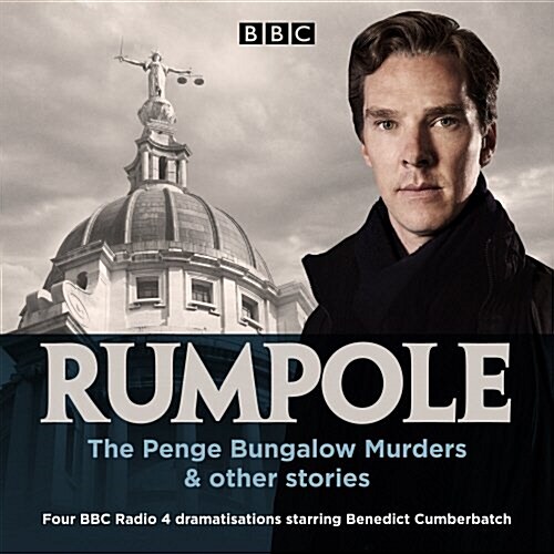 Rumpole: The Penge Bungalow Murders & other stories : Three BBC Radio 4 dramatisations (CD-Audio, Unabridged ed)