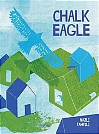 Chalk Eagle (Paperback, Illustrated ed)