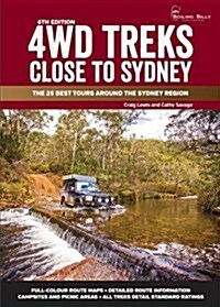 4WD Treks Close to Sydney : The 25 Best Tours Around the Sydney Region (Paperback)