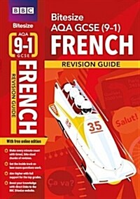 BBC Bitesize AQA GCSE (9-1) French Revision Guide inc online edition - 2023 and 2024 exams (Multiple-component retail product)