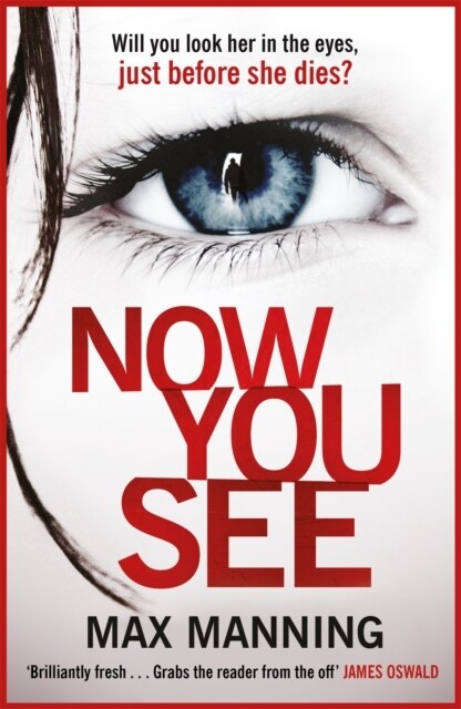 Now You See : A thriller thats impossible to put down (Paperback)