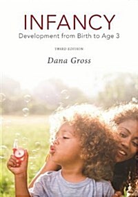 Infancy: Development from Birth to Age 3, Third Edition (Paperback, 3)