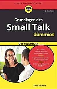 Grundlagen des Small Talk fur Dummies Das Pocketbuch (Paperback, 2. Auflage)