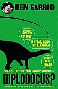 So You Think You Know About Diplodocus? (Paperback)