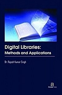 Digital Libraries: Methods and Applications (Hardcover)