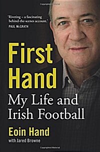 First Hand: My Life and Irish Football (Paperback)