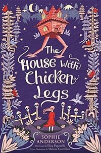 The House with Chicken Legs (Paperback)