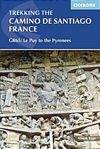 The Way of St James - Le Puy to the Pyrenees : GR65: The Chemin de Saint Jacques (Paperback, 3 Revised edition)