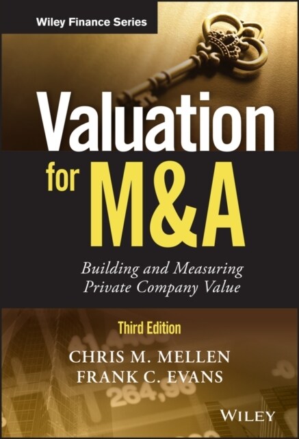Valuation for M&A: Building and Measuring Private Company Value (Hardcover, 3)
