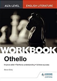 AS/A-level English Literature Workbook: Othello (Paperback)