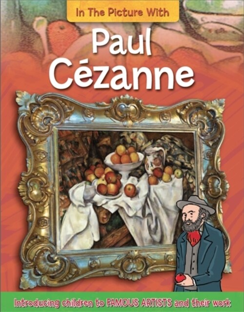 In the Picture With: Paul Cezanne (Paperback)