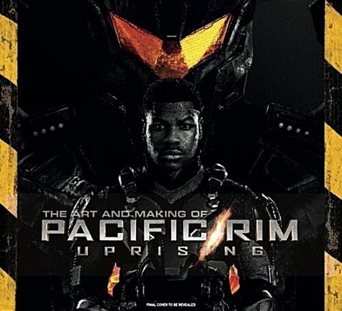 [중고] The Art and Making of Pacific Rim Uprising (Hardcover)