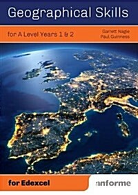 Geographical Skills for A Level Years 1 & 2 - for Edexcel (Paperback)