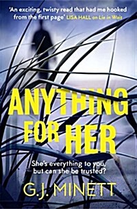 Anything for Her : For fans of LIES (Paperback)
