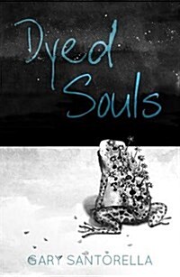 Dyed Souls (Paperback)