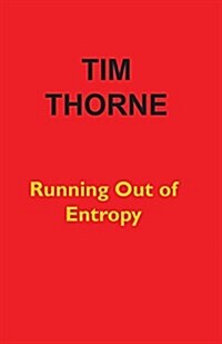 Running Out of Entropy (Paperback)