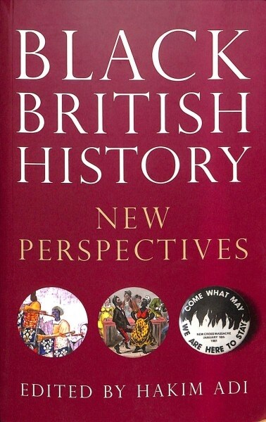 Black British History : New Perspectives (Paperback)