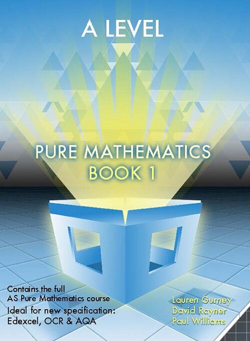 Essential Maths A Level Pure Mathematics Book 1 (Paperback)