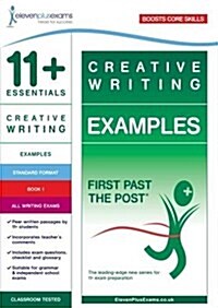 11+ Essentials Creative Writing Examples Book 1 (Paperback)