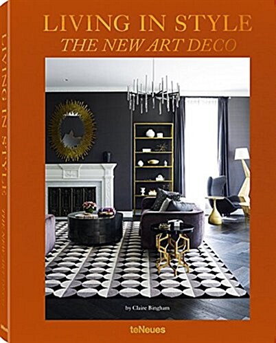 Living in Style the New Art Deco (Hardcover)