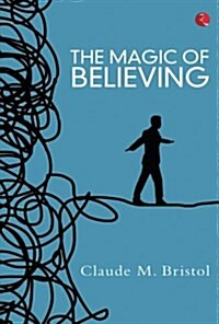THE MAGIC OF BELIEVING (Paperback)