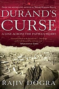 Durands Curse: A Line Across the Pathan Heart (Hardcover)