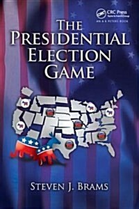 The Presidential Election Game (Hardcover, 2 ed)