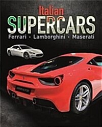 Supercars: Italian Supercars : Ferrari, Lamborghini, Pagani (Paperback, Illustrated ed)