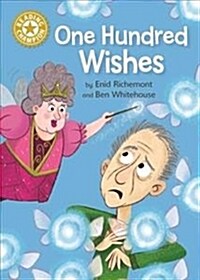 Reading Champion: One Hundred Wishes : Independent Reading Gold 9 (Hardcover)