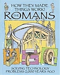 How They Made Things Work: Romans (Paperback)