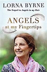 Angels at My Fingertips: The sequel to Angels in My Hair : How angels and our loved ones help guide us (Paperback)