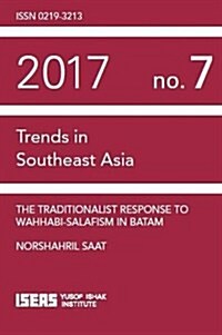 The Tradtionalist Response to Wahhabi-Salafism in Batam (Paperback)