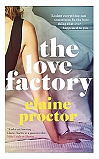 The Love Factory : The sexiest romantic comedy youll read this year (Hardcover)